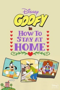 Disney Presents Goofy in How to Stay at Home